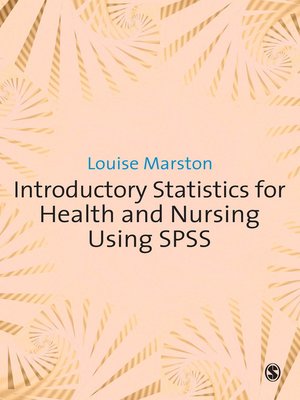 cover image of Introductory Statistics for Health and Nursing Using SPSS